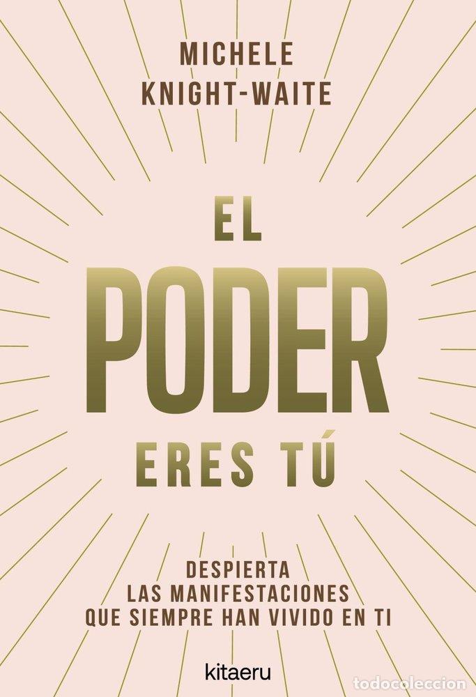 Libros: EL PODER ERES TU - KNIGHT-WAITE, MICHELE