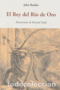books: REY DEL RIO DE ORO,EL - RUSKIN, JOHN