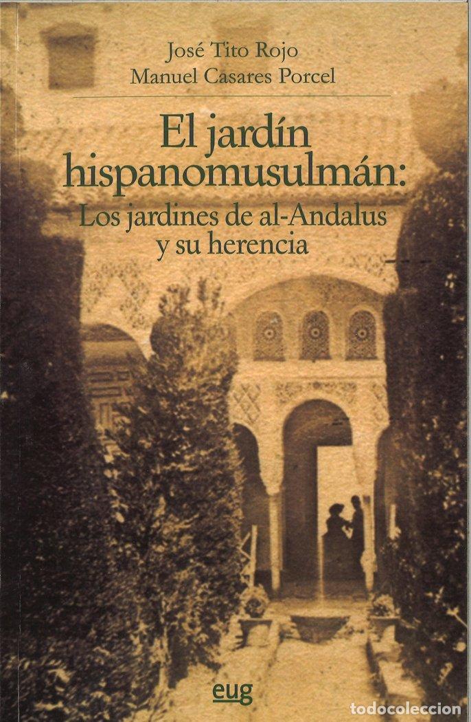 Libros: JARDIN HISPANOMUSULMAN,EL - TITO ROJO, JOSE