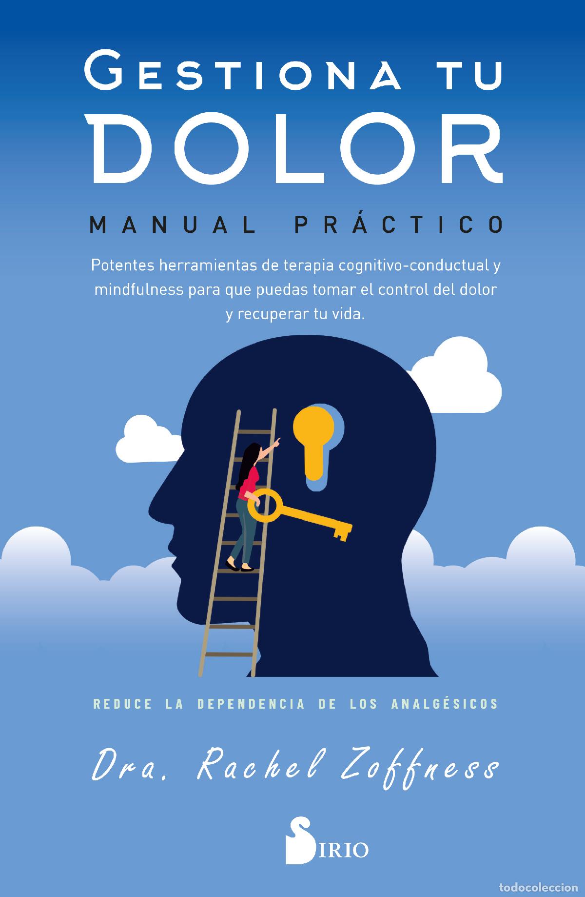 Libri: GESTIONA TU DOLOR. MANUAL PR&Aacute;CTICO - ZOFNESS, DRA RACHEL