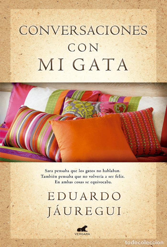 Livres: CONVERSACIONES CON MI GATA - JAUREGUI, EDUARDO