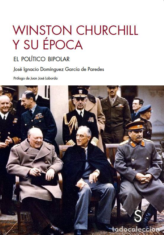 Livres: WINSTON CHURCHILL Y SU EPOCA - DOMINGUEZ GARCIA DE PAREDES, JOSE IGNACI
