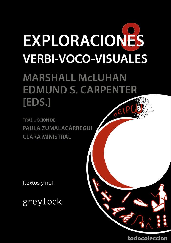 Libros: EXPLORACIONES 8 VERBI VOCO VISUALES - MCLUHAN, MARSHALL
