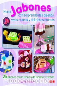 Libros: JABONES CON SORPRENDETES DISE&Ntilde;OS - CHIALTAS, DEBBIE