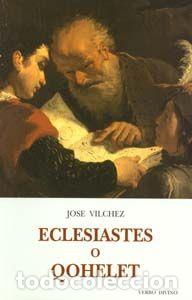 Libros: ECLESIASTES O QOHELET - Vilchez Lindez, Jose