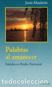 Libri: PALABRAS AL AMANECER.(SURCOS) - Mauleon Heredia, Jesus