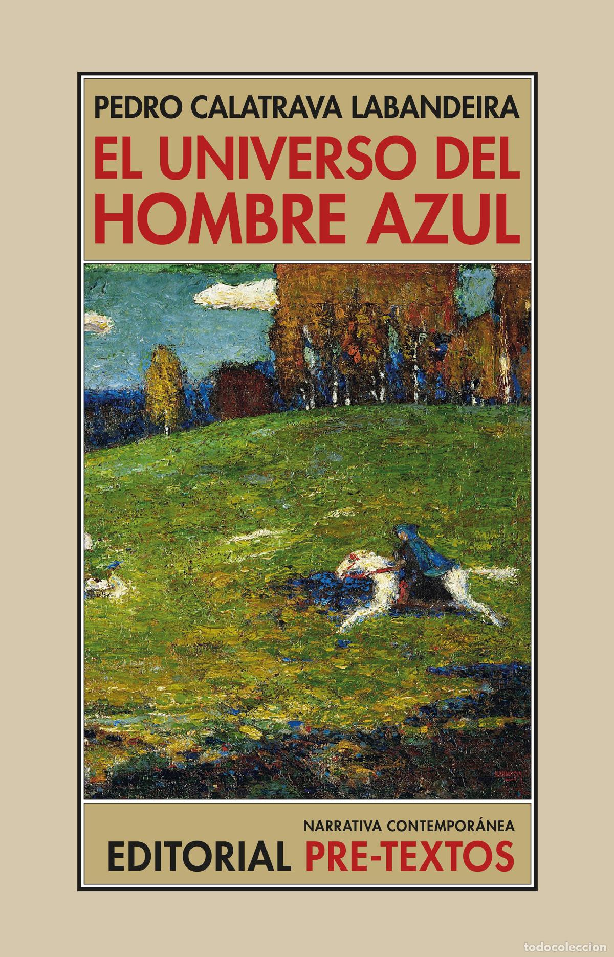 Libri: EL UNIVERSO DEL HOMBRE AZUL - Calatrava Labandeira, Pedro