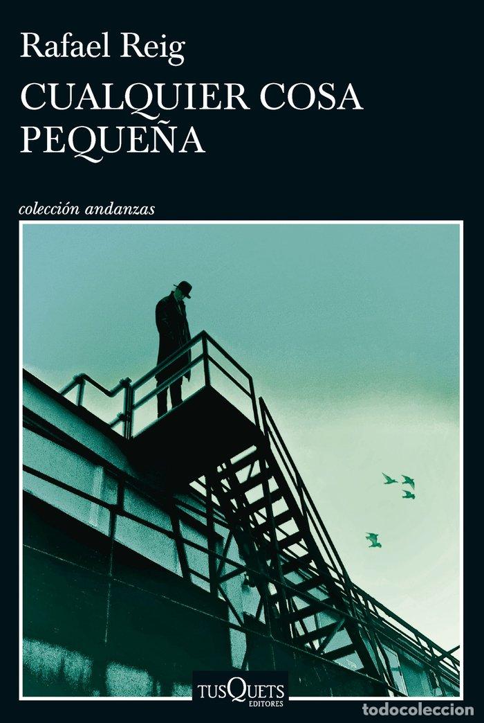 B&uuml;cher: CUALQUIER COSA PEQUE&Ntilde;A - RAFAEL REIG