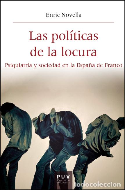 Libri: LAS POL&Iacute;TICAS DE LA LOCURA - Novella Gaya, Enric Josep