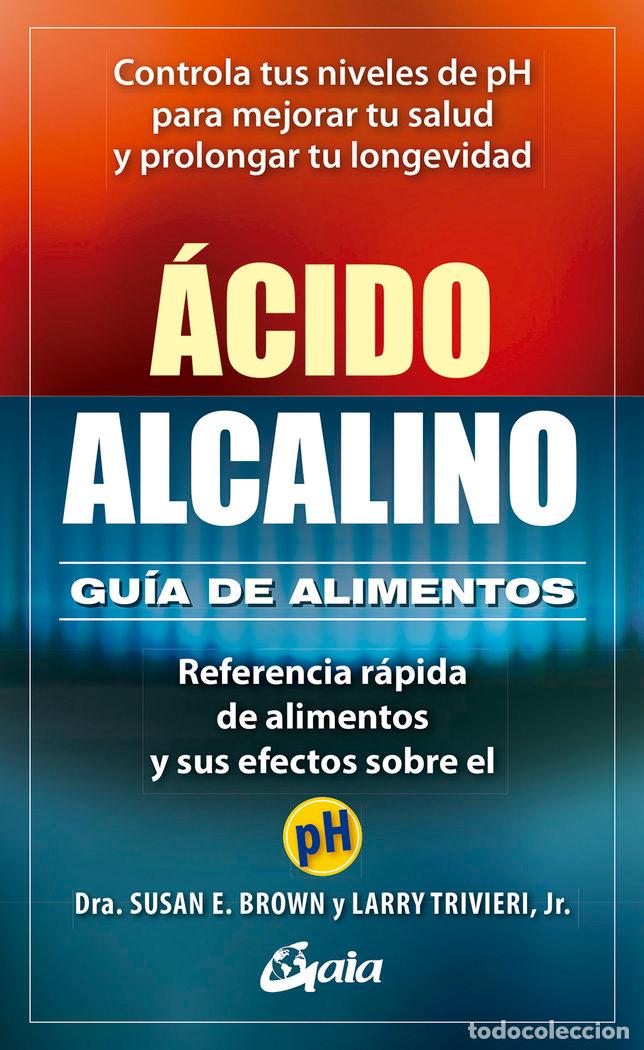 B&uuml;cher: ACIDO-ALCALINO GUIA DE ALIMENTOS - BROWN, SUSANE.