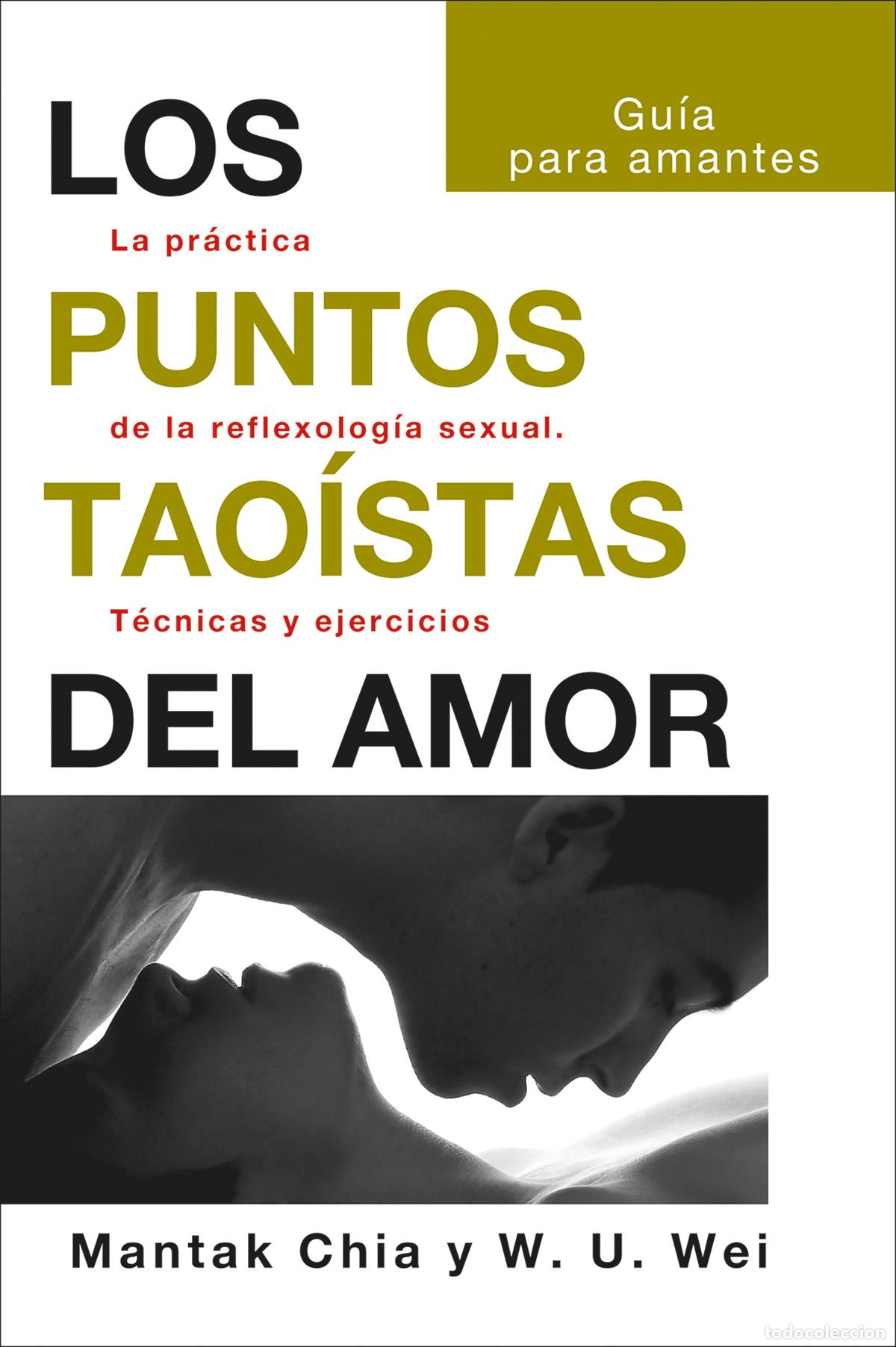 B&uuml;cher: LOS PUNTOS TAO&Iacute;STAS DEL AMOR - Chia, Mantak