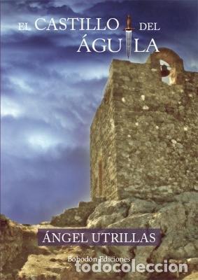 B&uuml;cher: CASTILLO DEL AGUILA,EL - UTRILLAS NOVELLA, ANGEL
