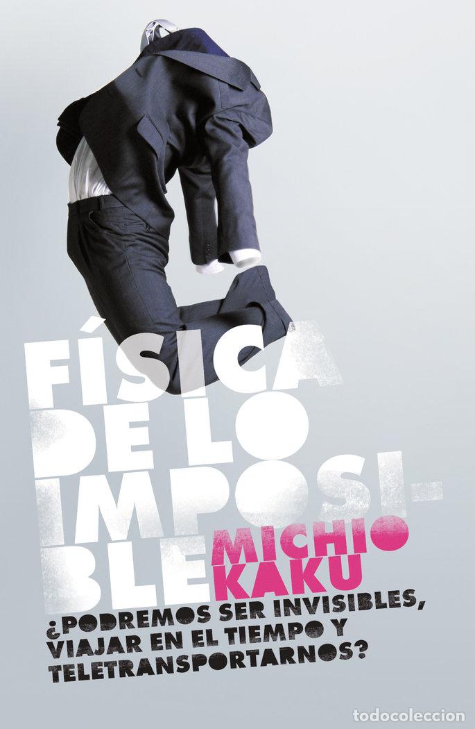 B&uuml;cher: FISICA DE LO IMPOSIBLE - KAKU, MICHIO
