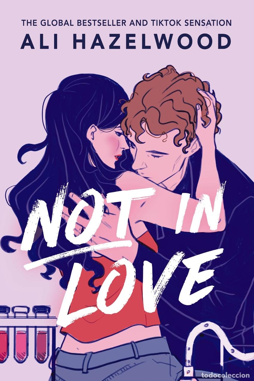 Libros: NOT IN LOVE - HAZELWOOD, ALI