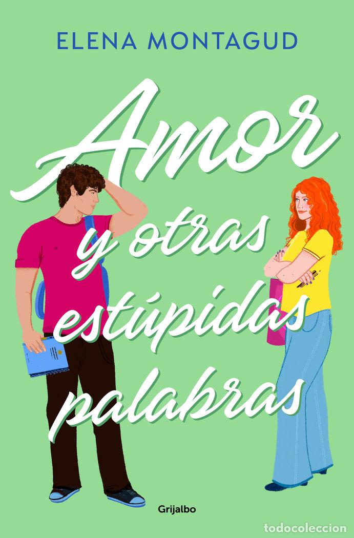 Livres: AMOR Y OTRAS ESTUPIDAS PALABRAS - ELENA MONTAGUD