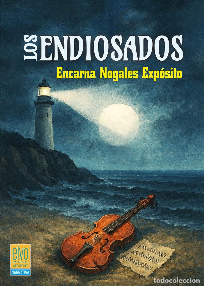 Libros: LOS ENDIOSADOS - NOGALES EXPOSITO, ENCARNA