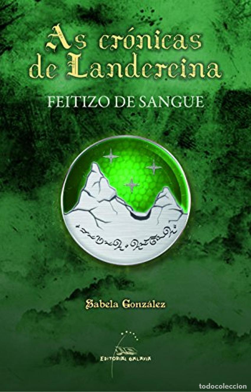 Libros: FEITIZO DE SANGUE - G&oacute;nzalez Panizo, Sabela