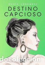 B&uuml;cher: DESTINO CAPCIOSO - CHARQUES, MARIA