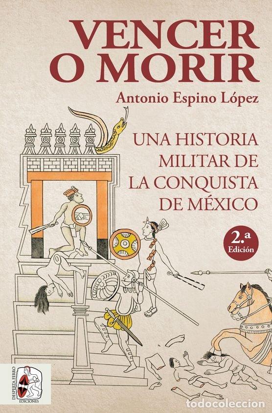 Libros: VENCER O MORIR - ESPINO LOPEZ, ANTONIO