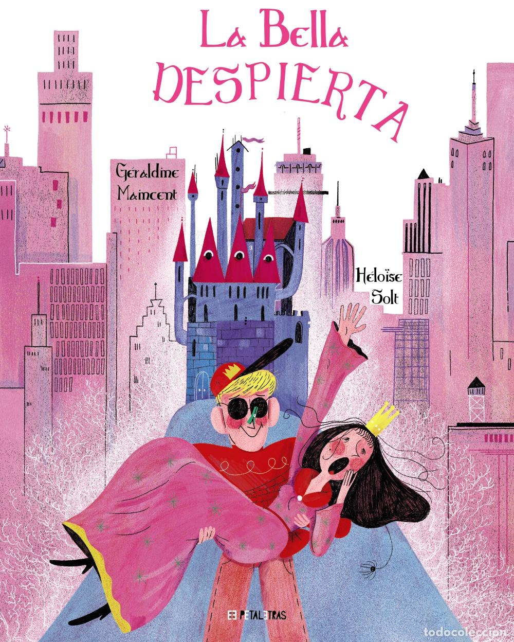 Libros: LA BELLA RONCANTE DEL BOSQUE - Maincent, G&eacute;raldine