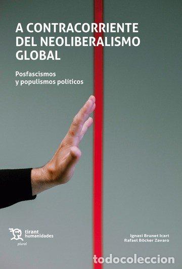Libros: A CONTRACORRIENTE DEL NEOLIBERALISMO GLOBAL - BRUNET, IGNASI