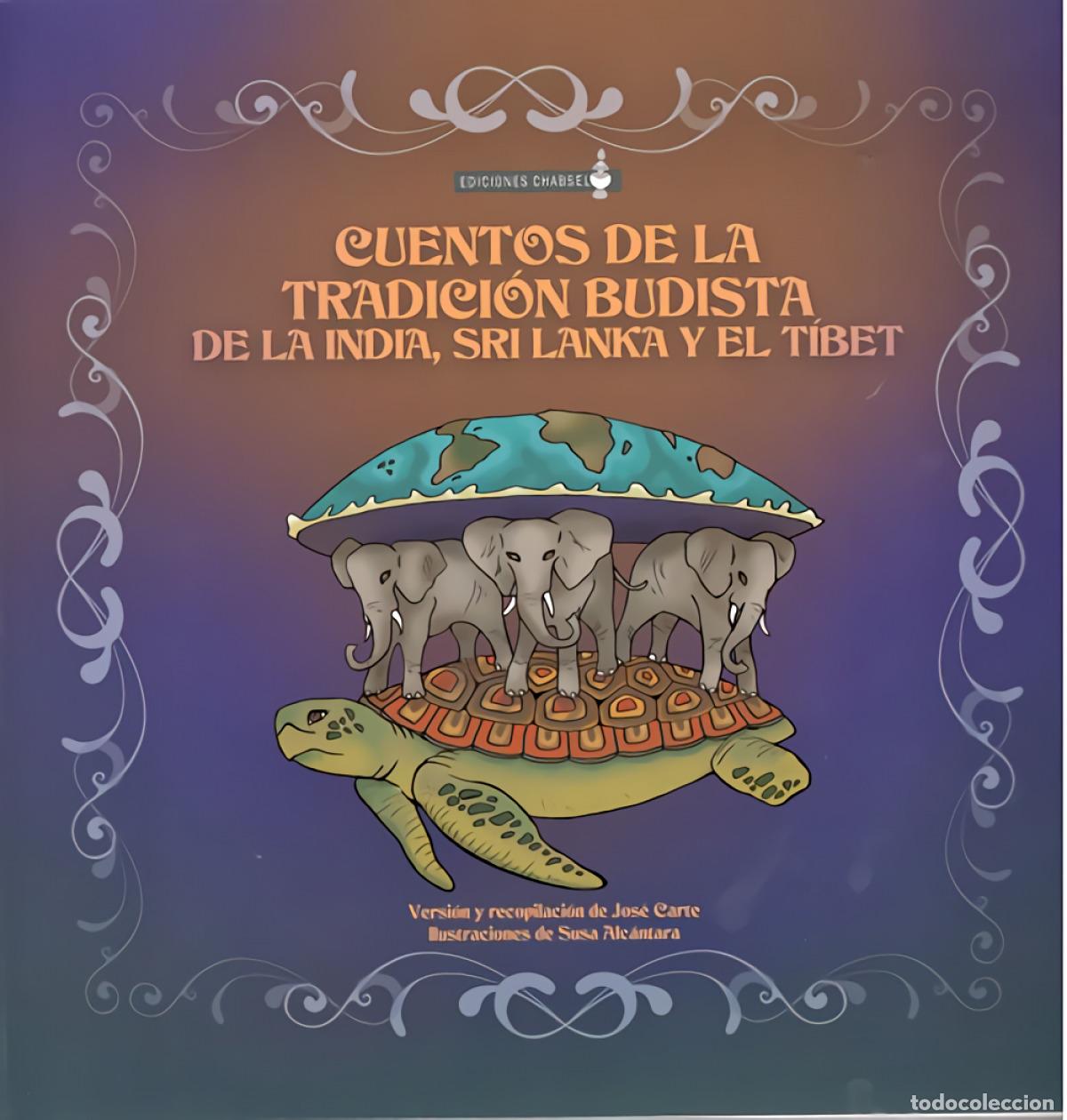 Livres: CUENTOS DE LA TRADICION BUDISTA DE LA INDIA SRI LANKA Y TIB - CARTE, JOSE