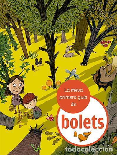 Libros: LA MEVA PRIMERA GUIA DE BOLETS - Julve, &Ograve;scar