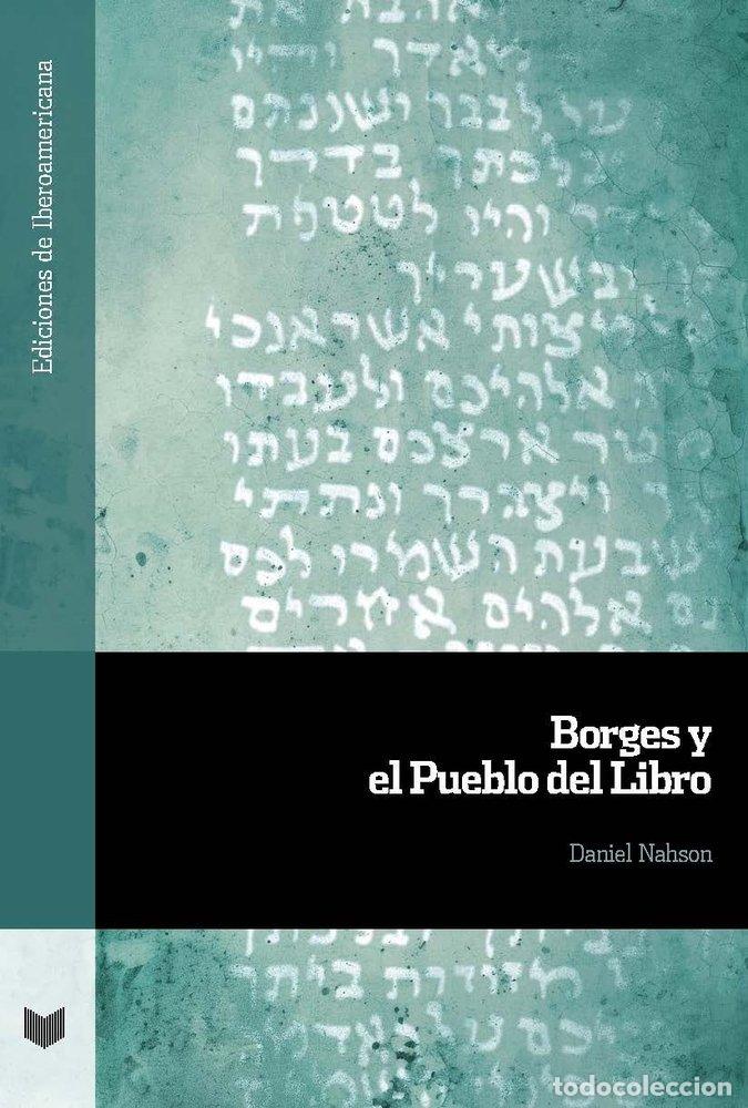 B&uuml;cher: BORGES Y EL PUEBLO DEL LIBRO - NAHSON, DANIEL