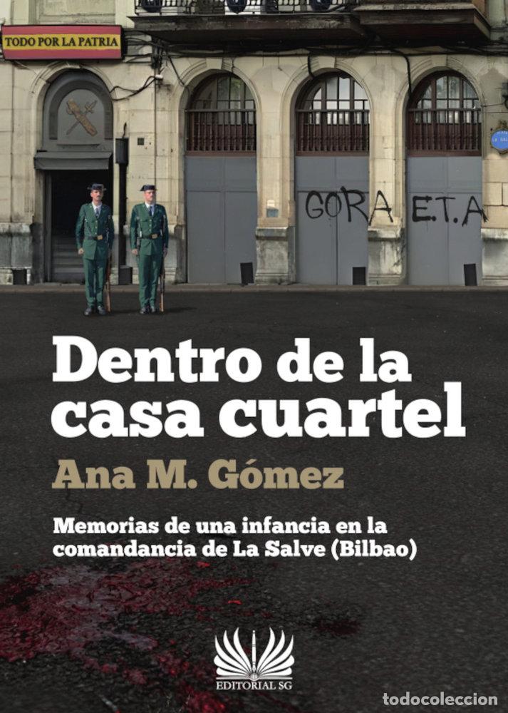 Livres: DENTRO DE LA CASA CUARTEL - GOMEZ MARTINEZ, ANA MARIA