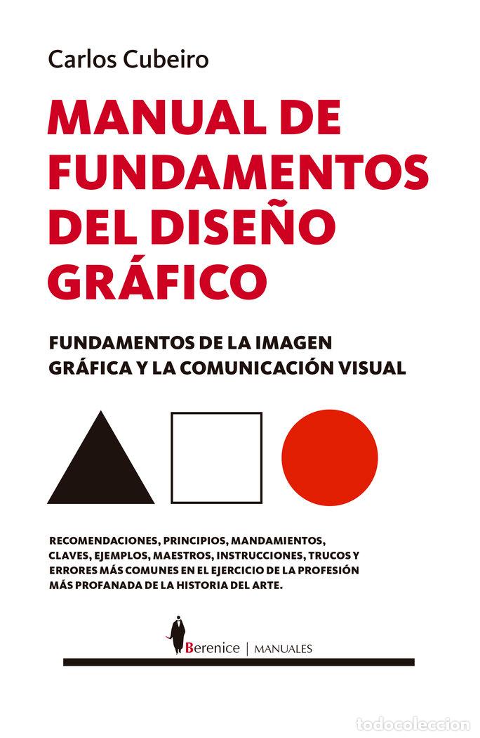 B&uuml;cher: MANUAL DE FUNDAMENTOS DEL DISE&Ntilde;O GRAFICO - CARLOS CUBEIRO