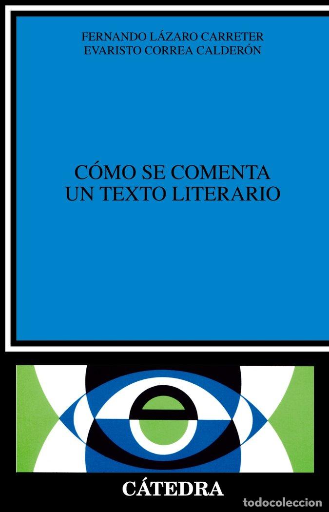 Libri: COMO SE COMENTA TEXTO LITERARIO - LAZARO CARRETER