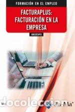 Libri: ADGG024PO FACTURAPLUS FACTURACION EN LA E - SAGE FORMACION, S.A.