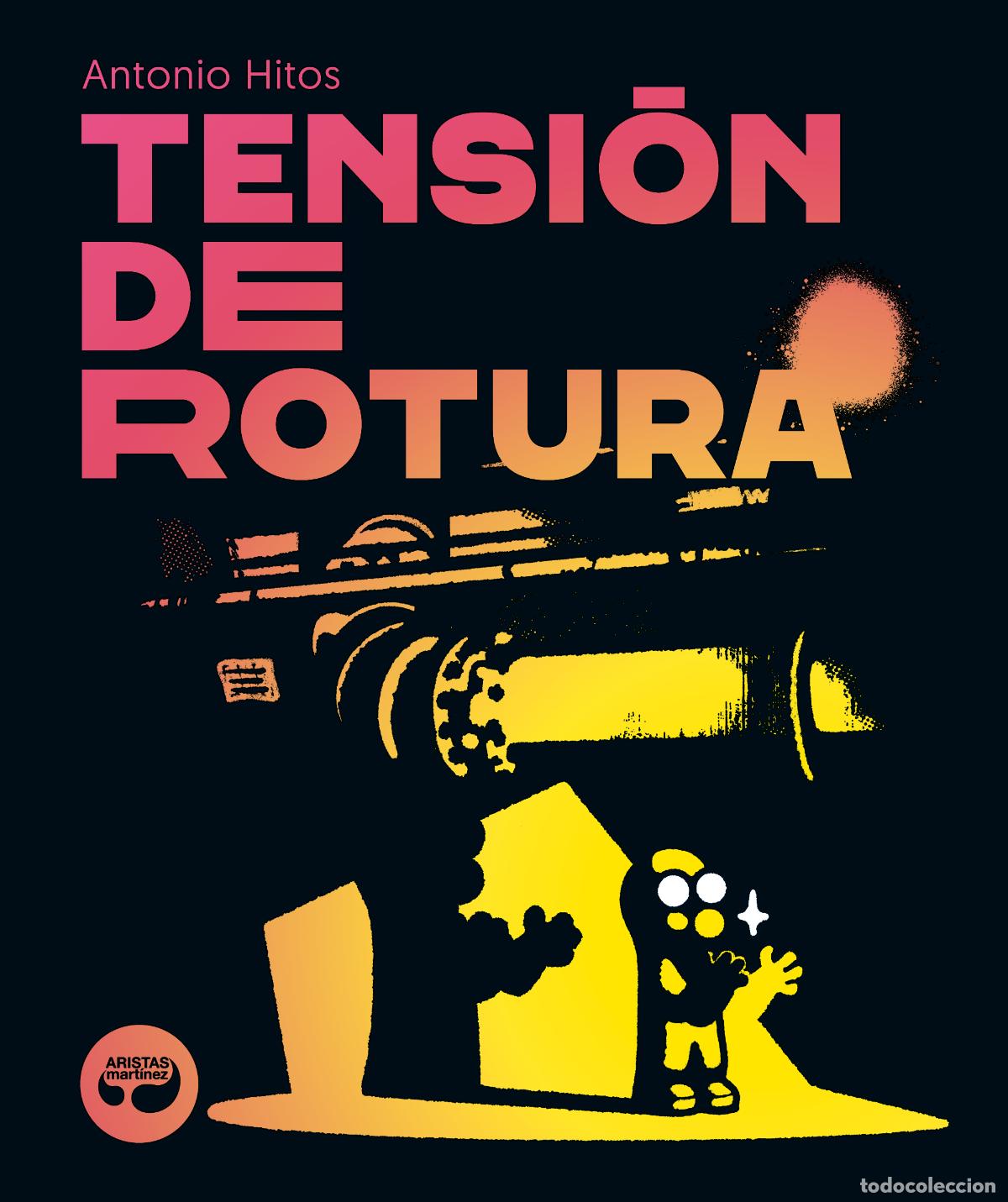 Libri: TENSI&Oacute;N DE ROTURA - Hitos, Antonio