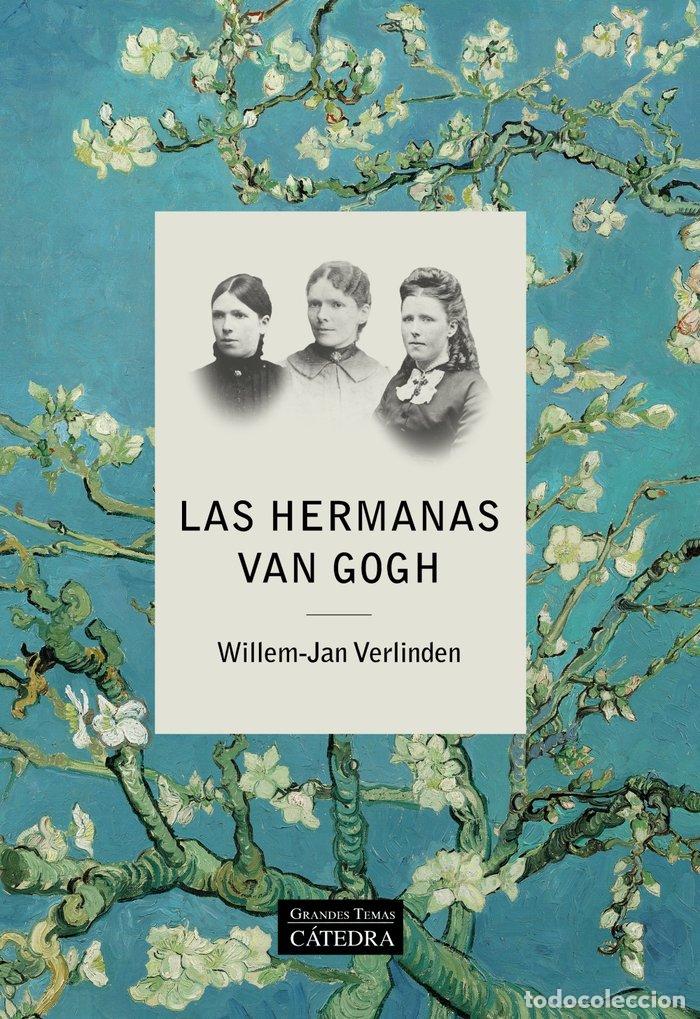 Livres: LAS HERMANAS VAN GOGH - VERLINDEN, WILLEM-JAN