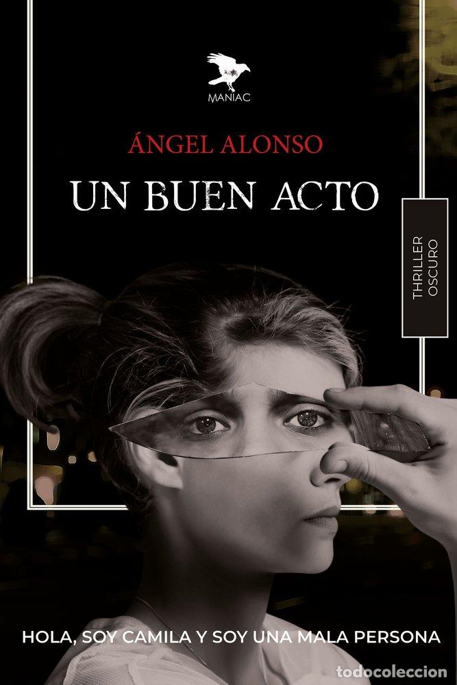 B&uuml;cher: UN BUEN ACTO - ALONSO, ANGEL