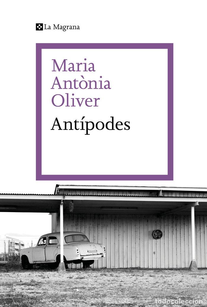 Livres: ANTIPODES - MARIA ANTONIA OLIVER I CABRER
