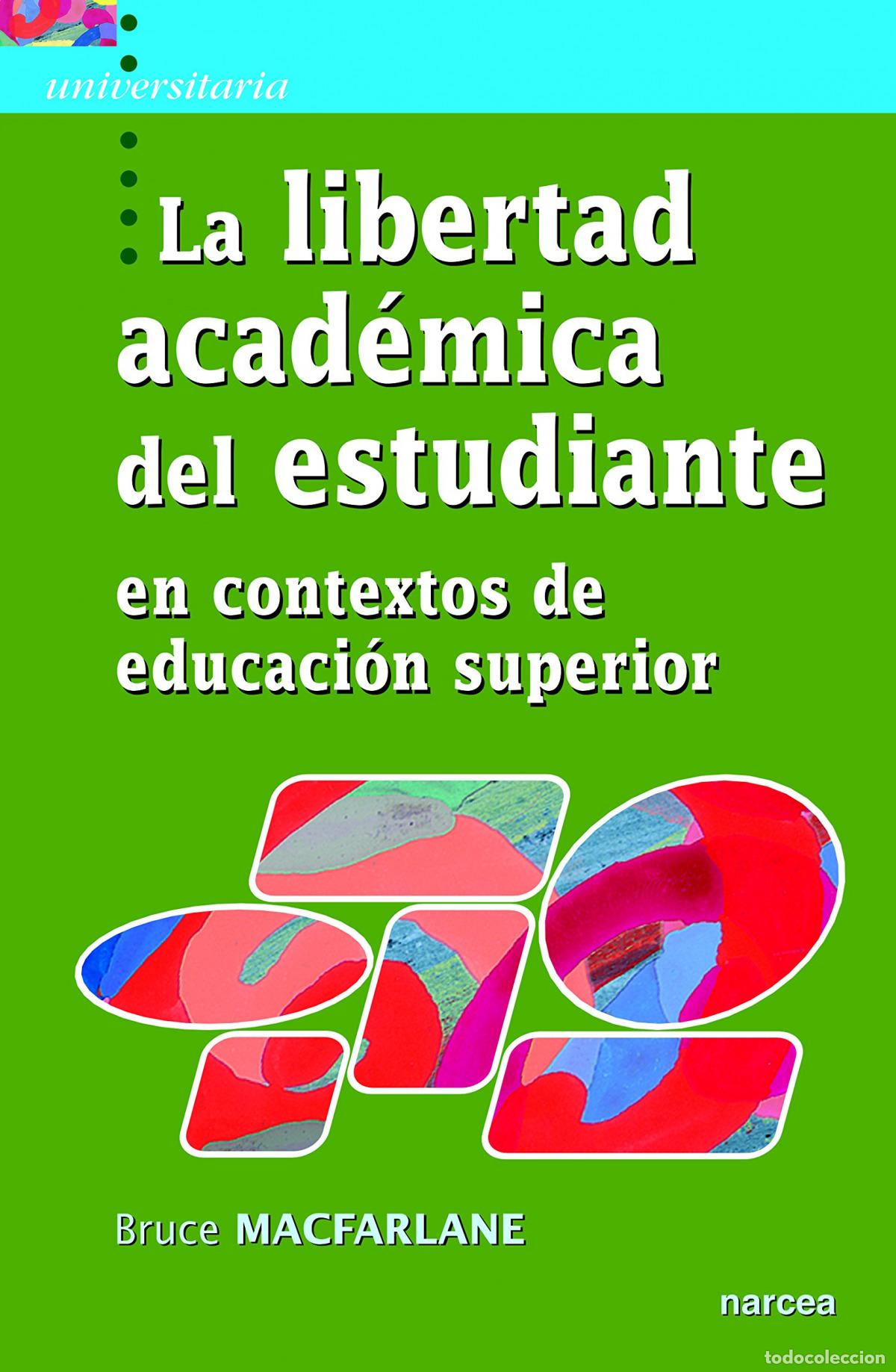Livres: LIBERTAD ACADEMICA DEL ESTUDIANTE - Macfarlane, Bruce