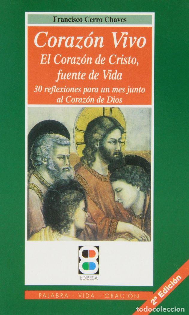 books: CORAZON VIVO: EL CORAZON DE CRISTO, FUENTE DE VIDA - CERRO CHAVES, FRANCISCO