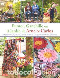 B&uuml;cher: PUNTO Y GANCHILLO EN EL JARDIN DE ARNE & CARLOS - AA.VV