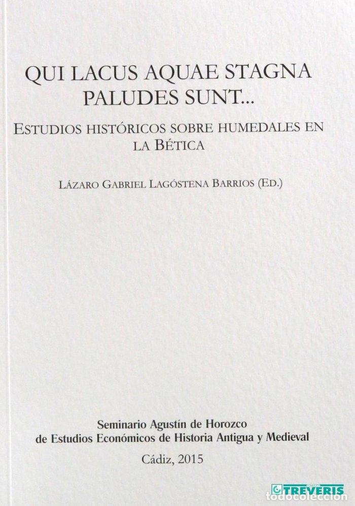 Libros: QUI LACUS AQUAE STAGNA PALUDES SUNT - LAGOSTENA BARRIOS, LAZARO GABRIEL