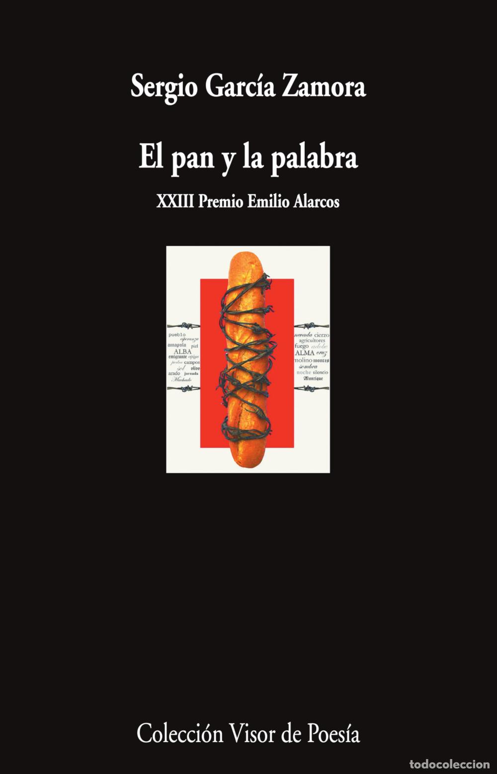 Libros: EL PAN Y LA PALABRA - Garc&iacute;a Zamora, Sergio