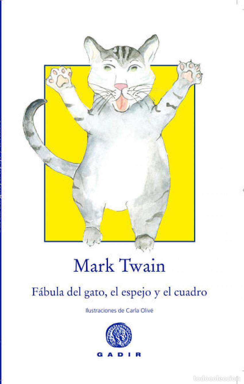 Libros: F&Aacute;BULA DEL GATO, EL ESPEJO Y EL CUADRO - Twain, Mark