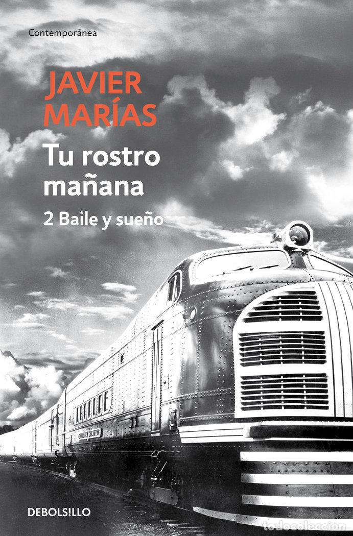 Libros: TU ROSTRO MA&Ntilde;ANA. 2 BAILE Y SUE&Ntilde;O - Marias, Javier