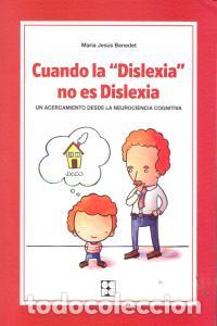 Libros: CUANDO LA DISLEXIA NO ES DISLEXIA - BENEDET, MARIA JESUS