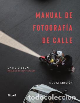 Libros: MANUAL DE FOTOGRAF&Iacute;A DE CALLE - Gibson, David