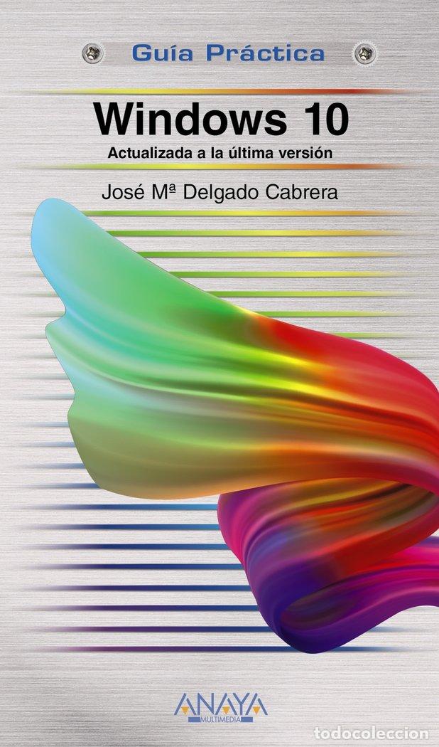 Libros: WINDOWS 10 ACTUALIZADA A ULTIMA VERSION - DELGADO, JOSE MARIA