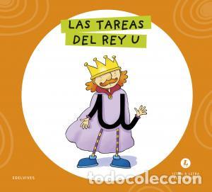 Libros: Letra a letra letrilandia - las tareas del rey u - Grupo Editorial Luis Vives