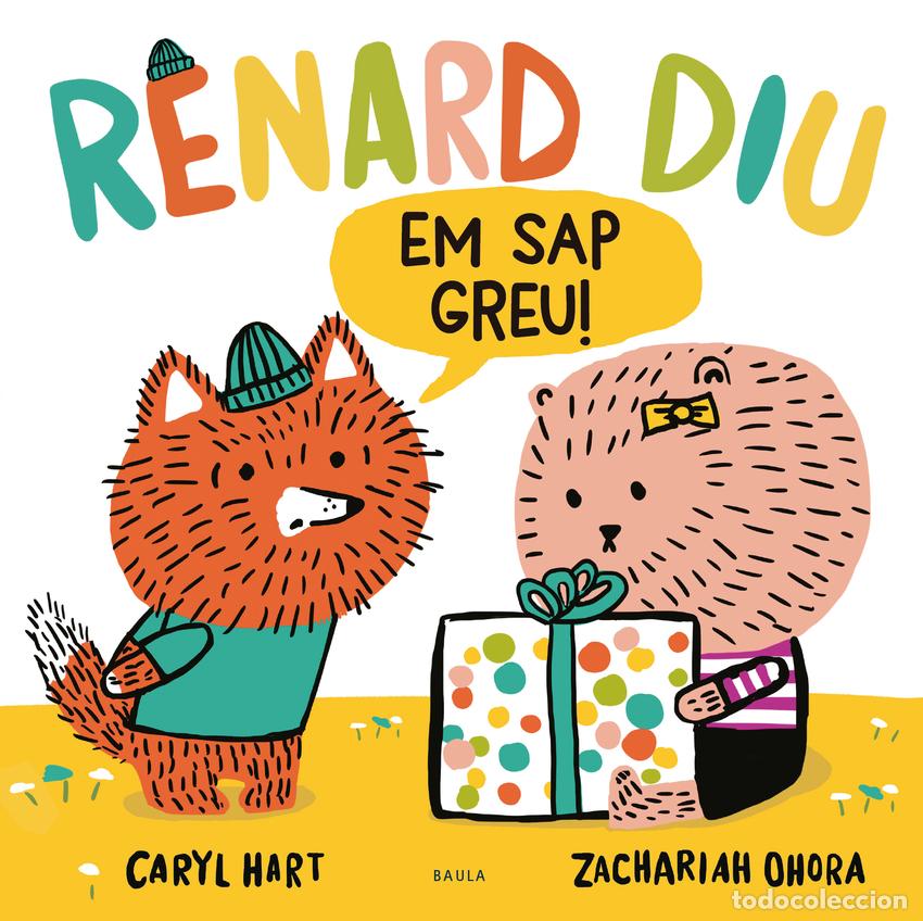 Libri: RENARD DIU EM SAP GREU! - Hart, Caryl