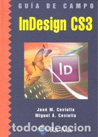 Libri: INDESIGN CS3 GUIA DE CAMPO - COVIELLA, JOSE M.