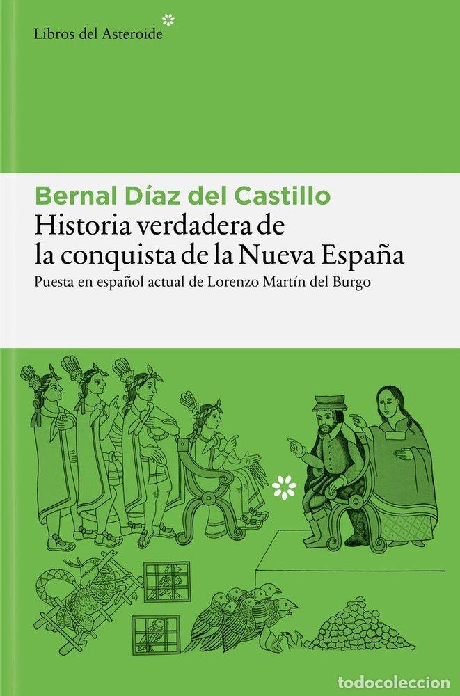 Livres: HISTORIA VERDADERA DE LA CONQUISTA DE LA NUEVA ESPA&Ntilde;A - DIAZ DEL CASTILLO, BERNAL